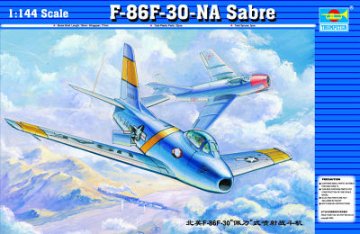 Trumpeter 1/144 North American F-86 F-30 Sabre